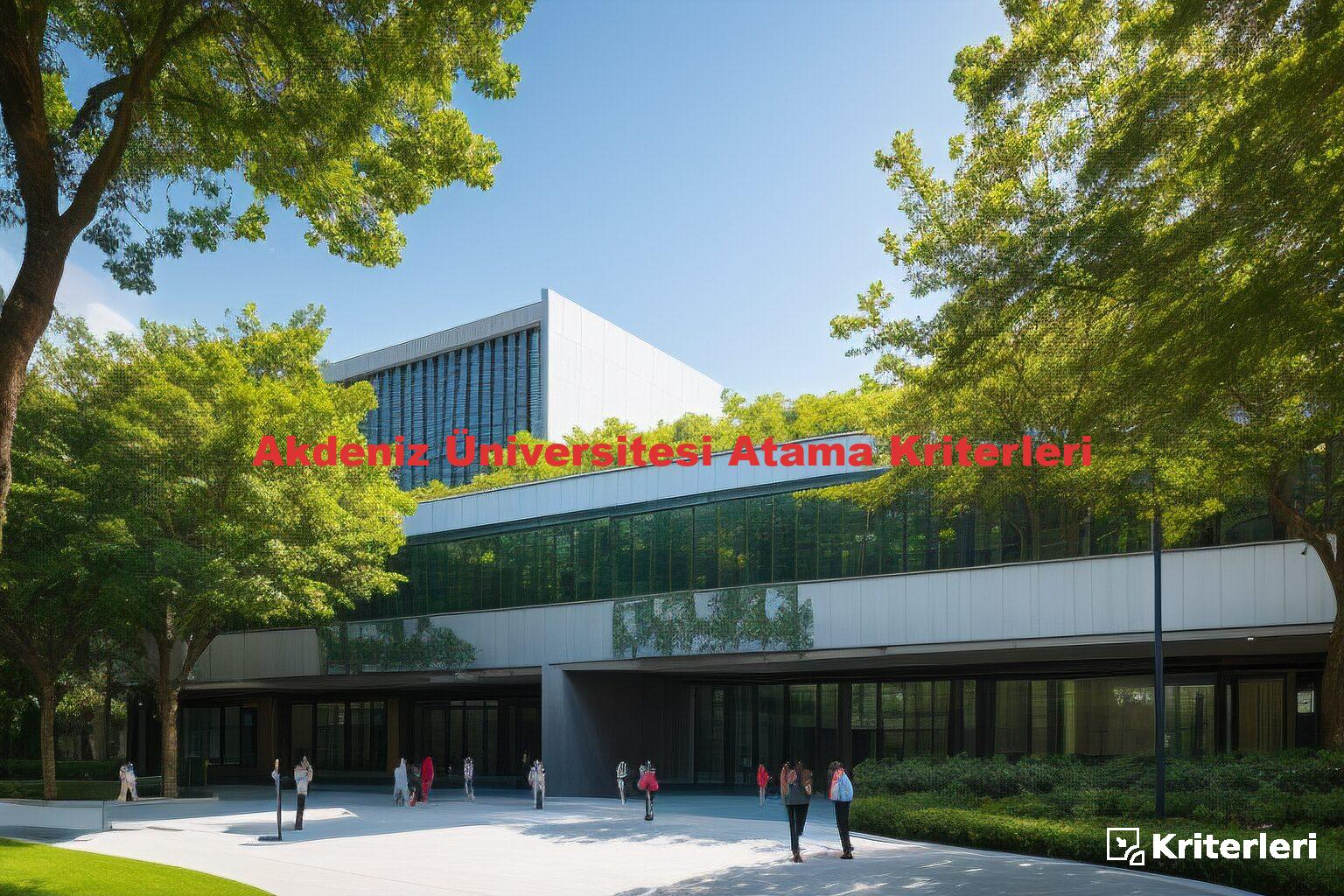 Akdeniz Üniversitesi Atama Kriterleri