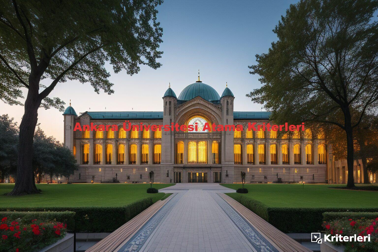 Ankara Üniversitesi Atama Kriterleri