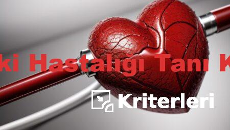 Kawasaki Hastalığı Tanı Kriterleri