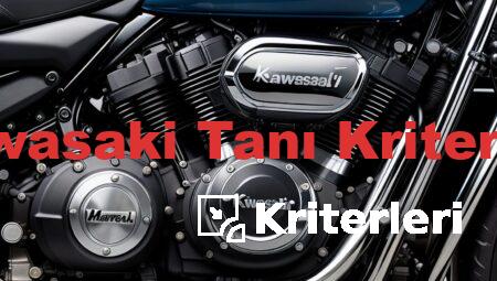Kawasaki Tanı Kriterleri