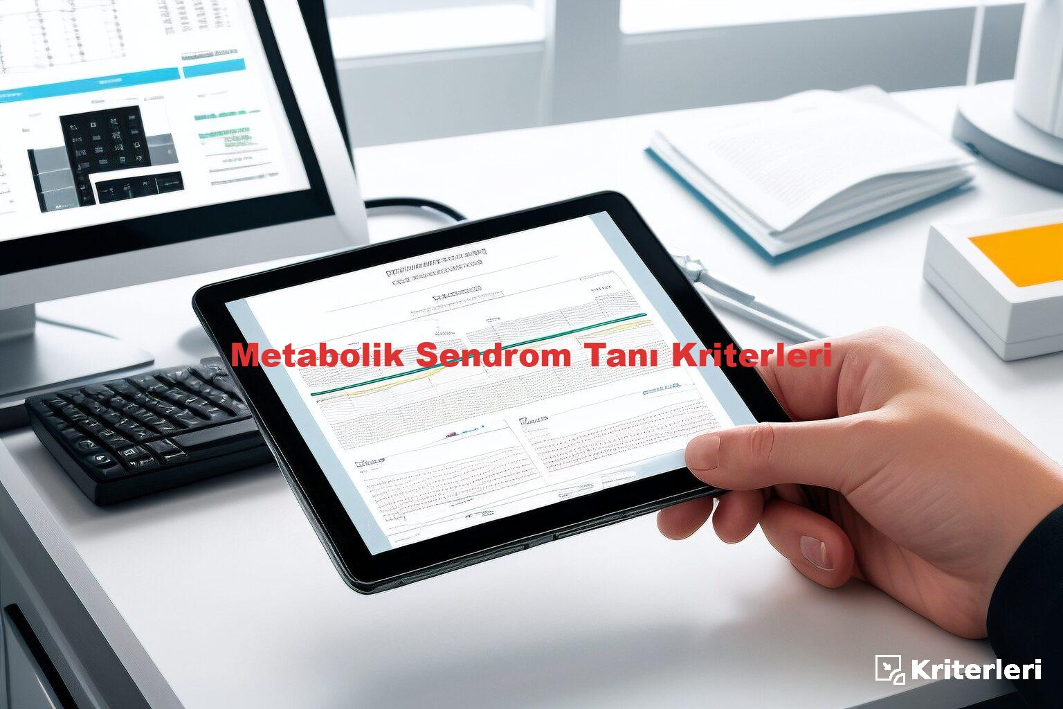 Metabolik Sendrom Tanı Kriterleri