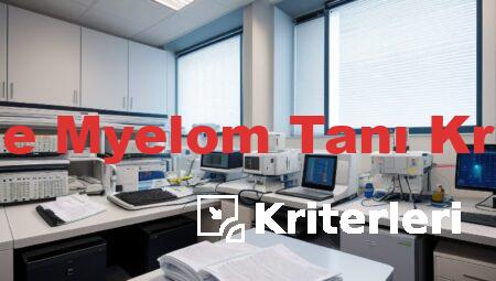 Multiple Myelom Tanı Kriterleri