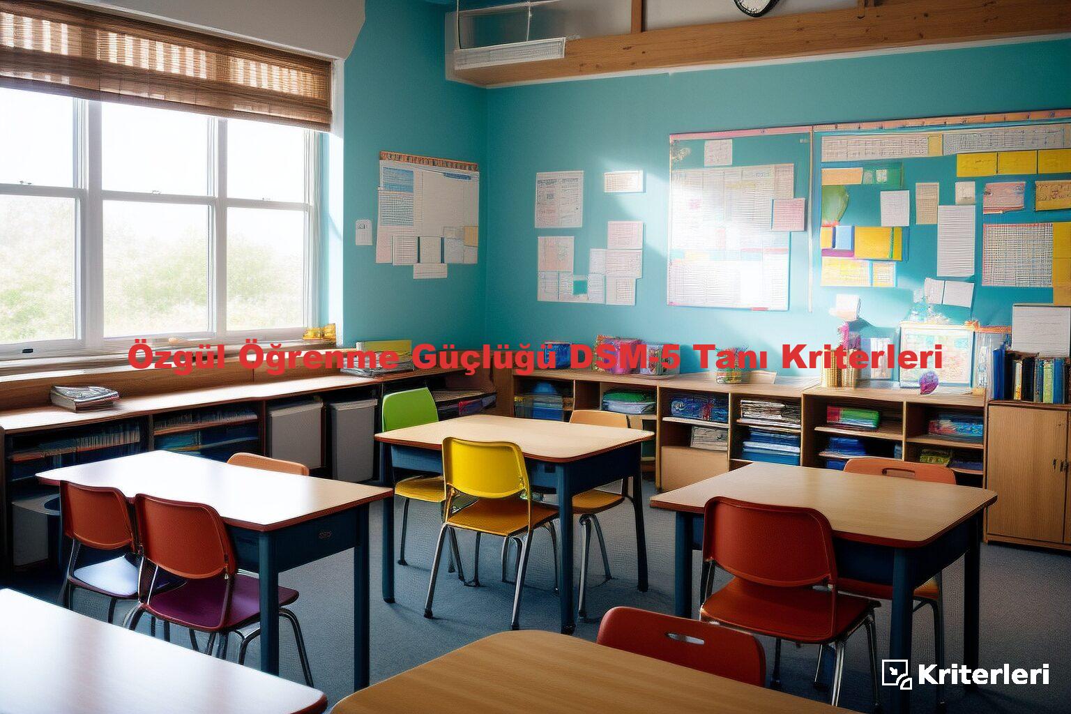 Özgül Öğrenme Güçlüğü DSM-5 Tanı Kriterleri