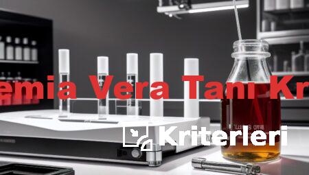 Polisitemia Vera Tanı Kriterleri
