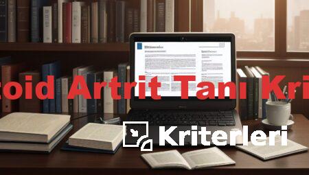 Romatoid Artrit Tanı Kriterleri