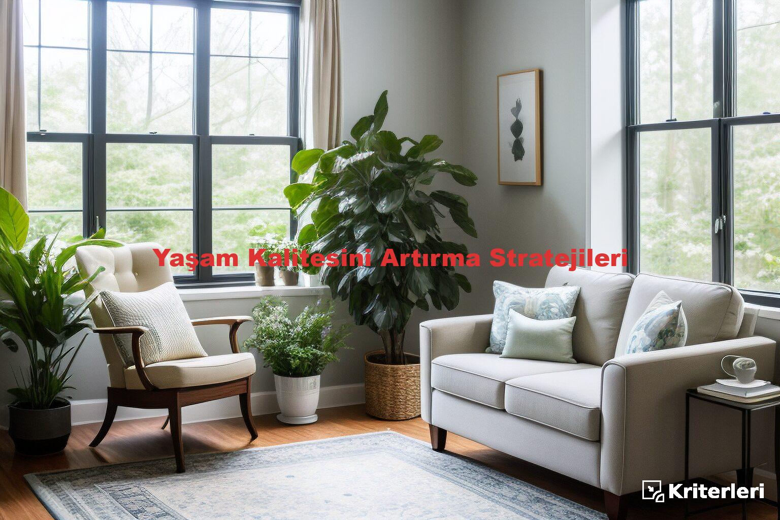 Yaşam Kalitesini Artırma Stratejileri