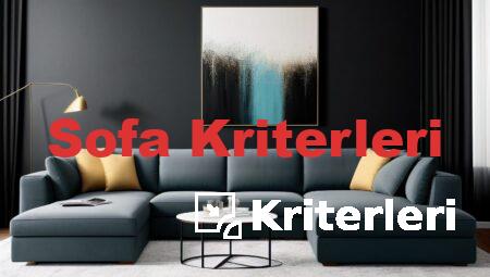 Sofa Kriterleri