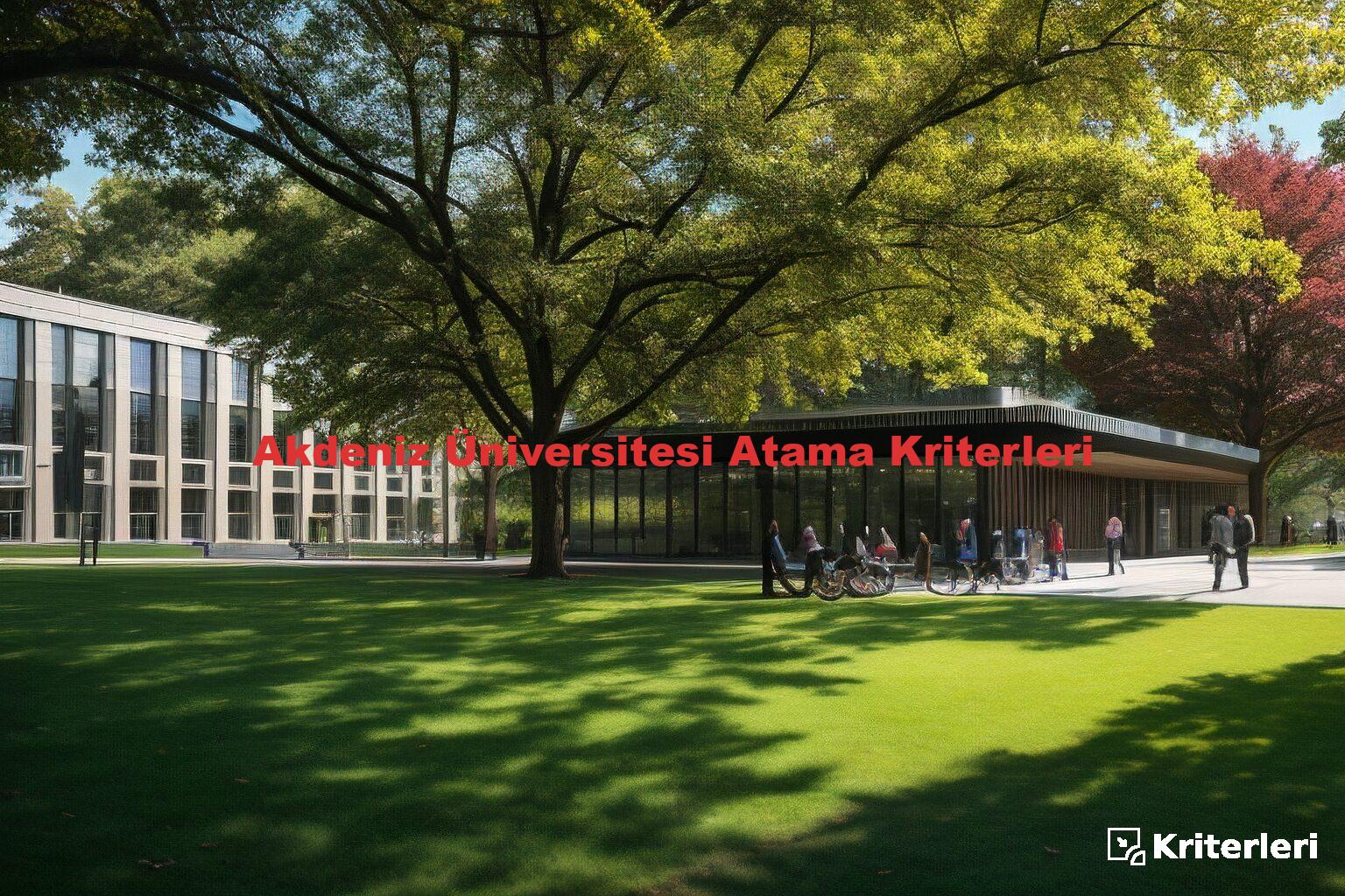 Akdeniz Üniversitesi Atama Kriterleri