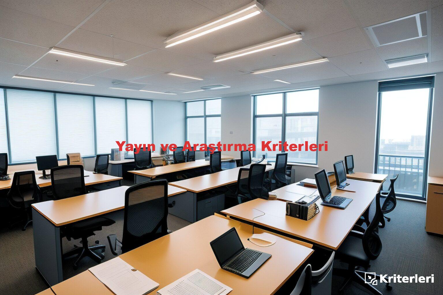Yayın ve Araştırma Kriterleri