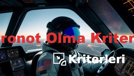 Astronot Olma Kriterleri