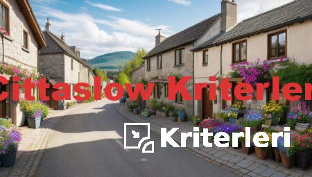 Cittaslow Kriterleri