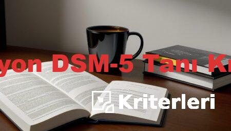 Depresyon DSM-5 Tanı Kriterleri