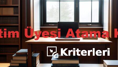 Dr. Öğretim Üyesi Atama Kriterleri