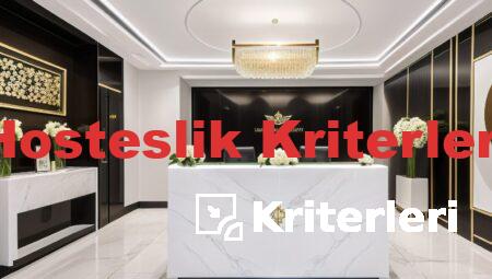 Hosteslik Kriterleri