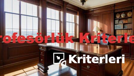 Profesörlük Kriterleri
