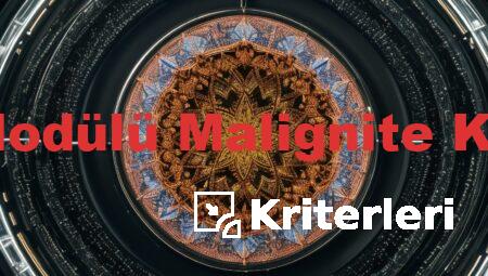 Tiroid Nodülü Malignite Kriterleri