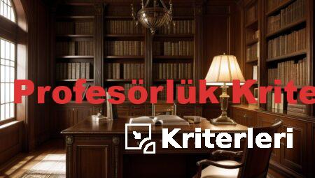 YÖK Profesörlük Kriterleri