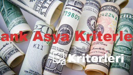 Bank Asya Kriterleri