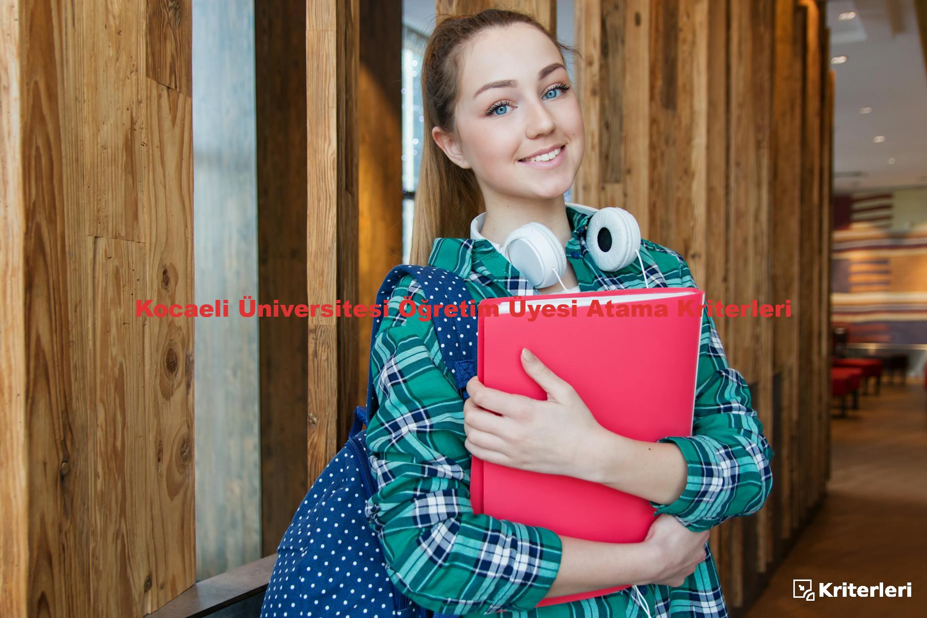 Kocaeli Üniversitesi Öğretim Üyesi Atama Kriterleri