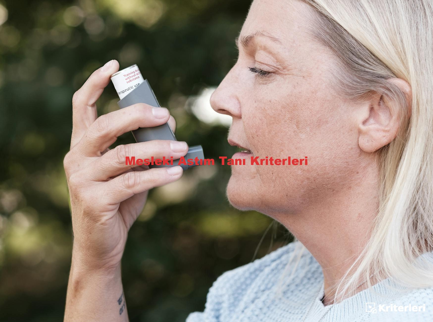 Mesleki Astım Tanı Kriterleri
