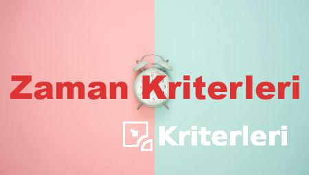 Zaman Kriterleri