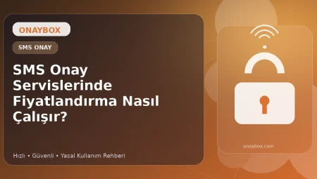 SMS Onay Servislerinde Fiyatlandırma Nasıl Çalışır?